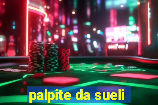 palpite da sueli